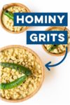 3 bowls of hominy grits with grilled serrano peppers and a text overlay that reads "hominy grits" with an arrow pointing to one of the bowls